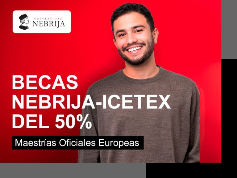 Icetex convoca becas para estudiar maestrías con titulación europea en la Universidad Nebrija